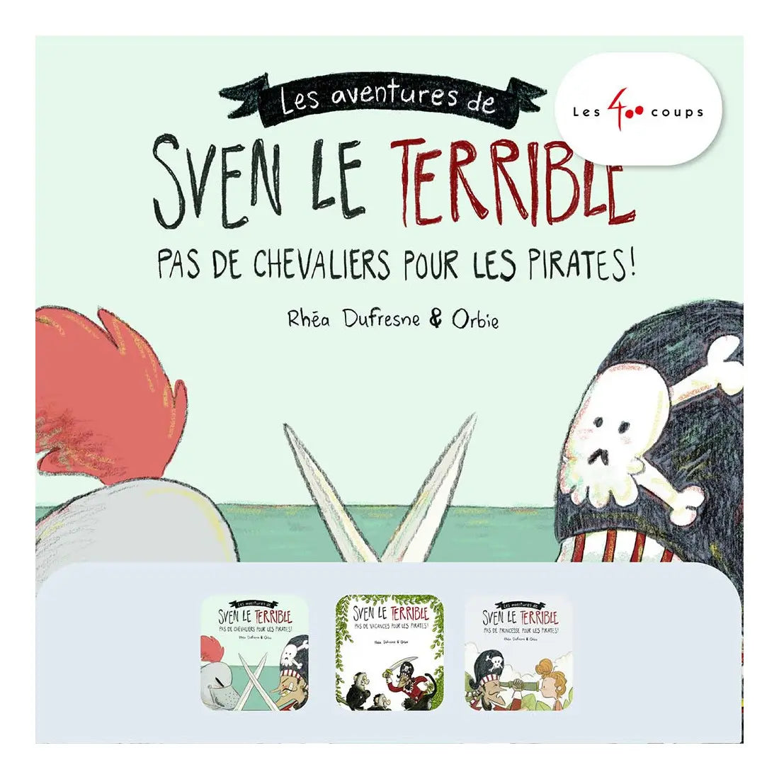 Sven le Terrible - 3 histoires de Les 400 coups